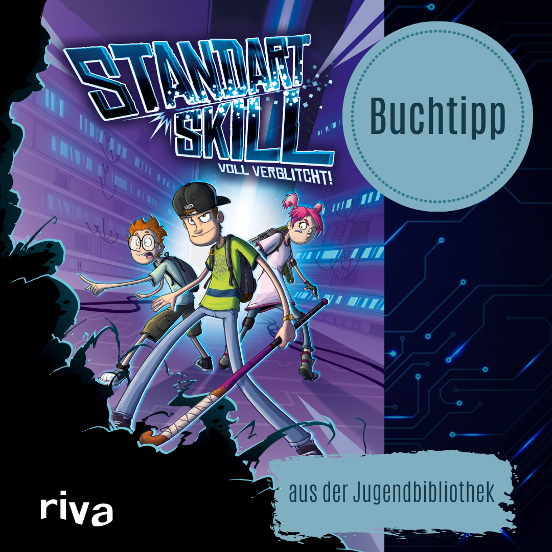 Buchtipp Standart Skill Voll Verglitcht Die Stadtbibliothek Herten Bloggt