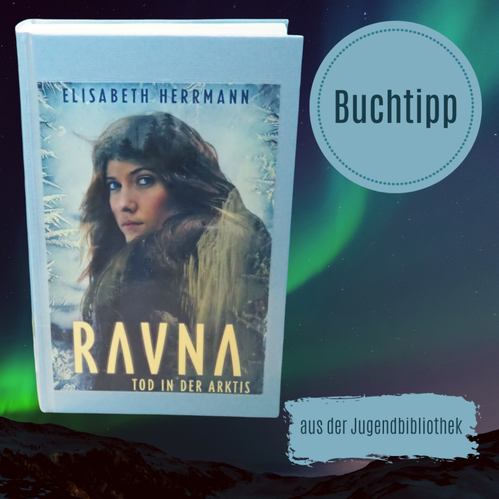 Cover Ravna - Tod in der Arktis. Buchtipp aus der Jugendbibliothek